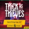 Thick As Thieves: Анонсирована Майская Дата Выхода